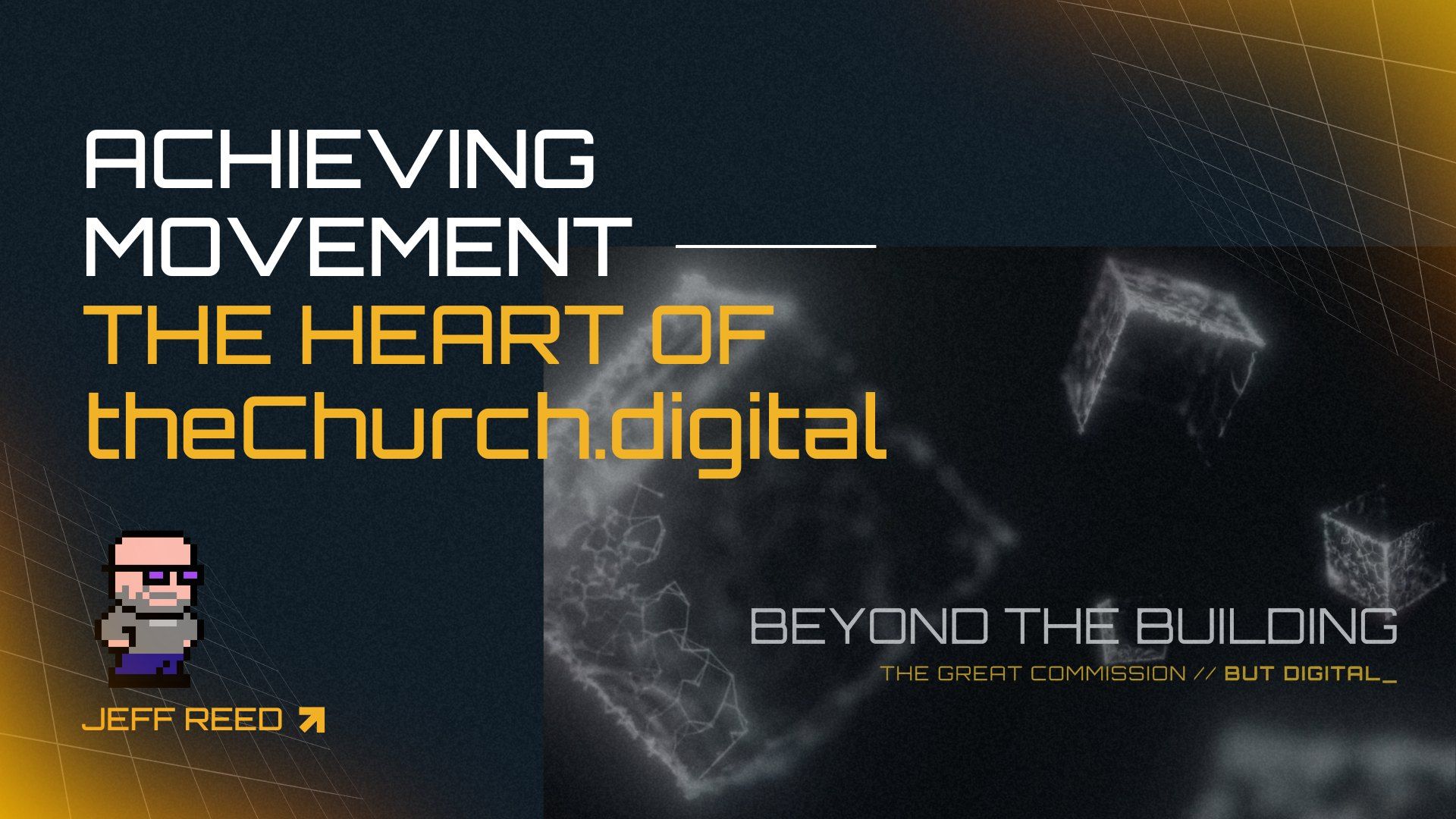 Achieving Movement: The Heart of theChurch.digital